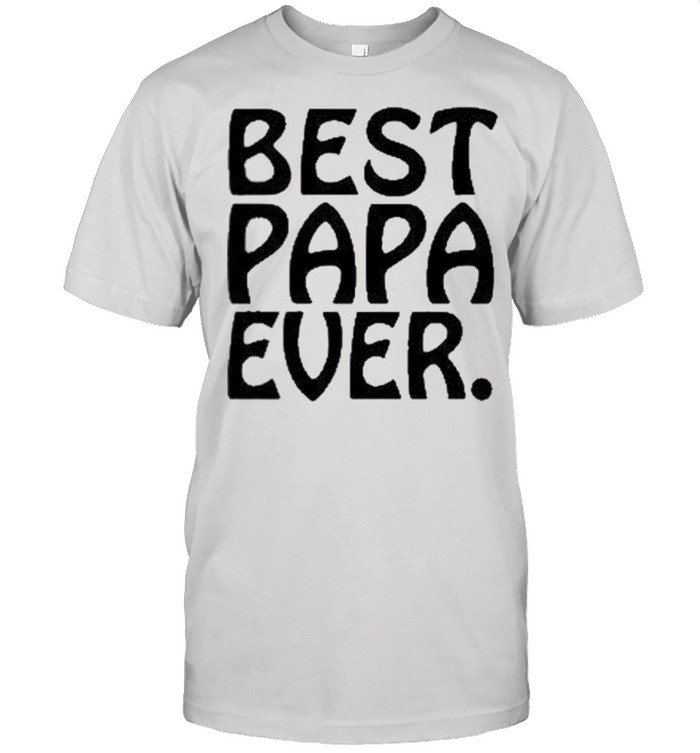 Best Papa Ever shirt Classic Men's T-shirt