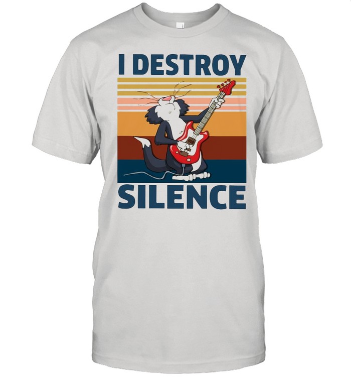 Cats Playing Guitar I Destroy Silence 2021 Vintage shirt