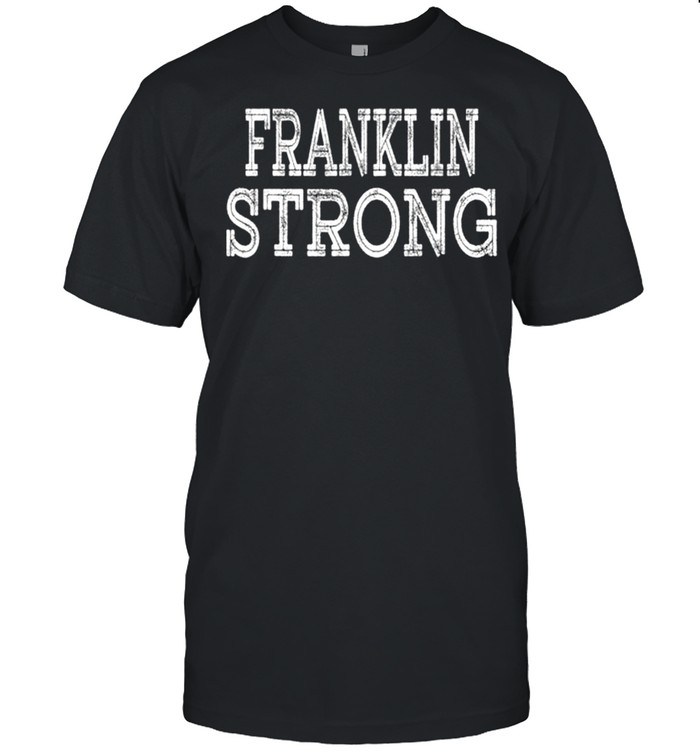 FRANKLIN Strong Squad Family Reunion Last Name Team Custom shirt