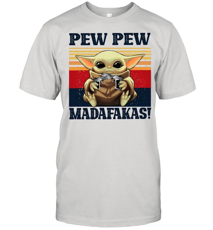 Retro Pew Pew Baby Yoda Hug Madafakas 2021 Vintage shirt