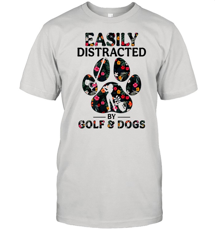 Easily distracted by solf and dogs shirt