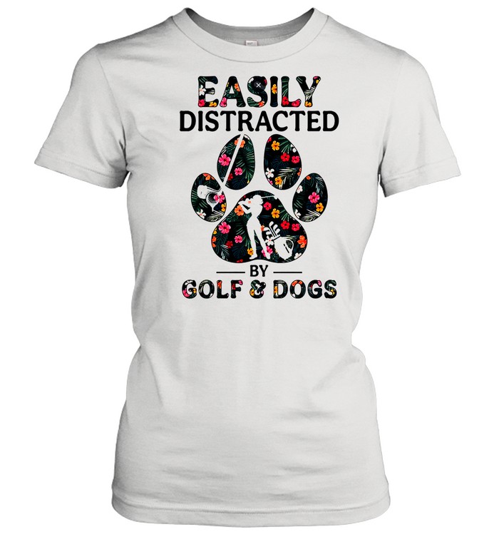 Easily distracted by solf and dogs shirt Classic Women's T-shirt