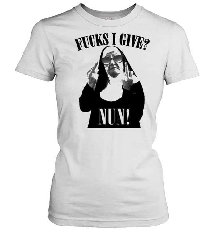 Fucks I Give Nun shirt Classic Women's T-shirt