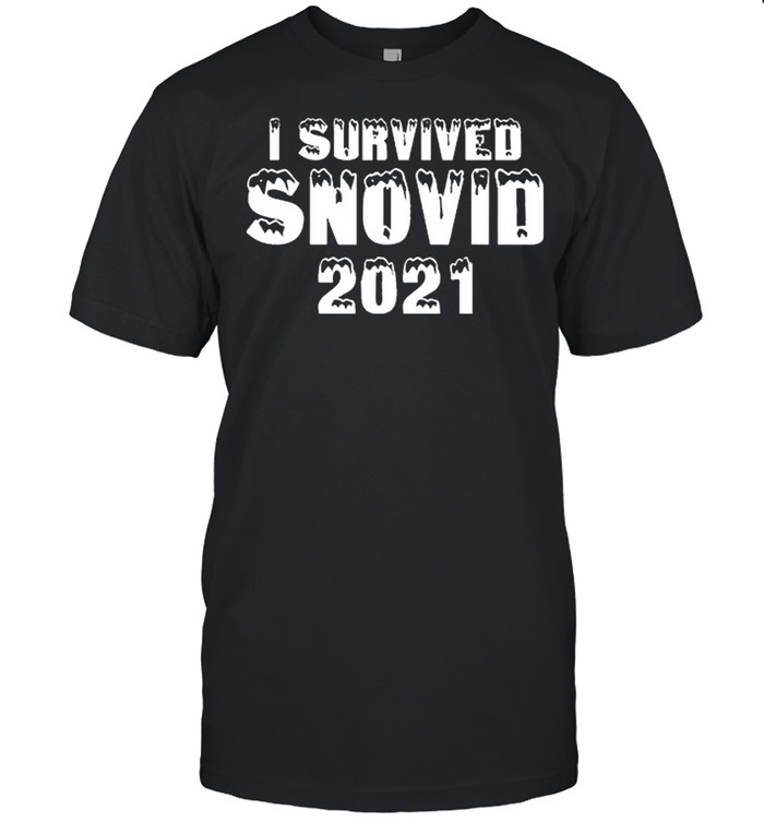 Funny I Survived Snovid 2021 shirt