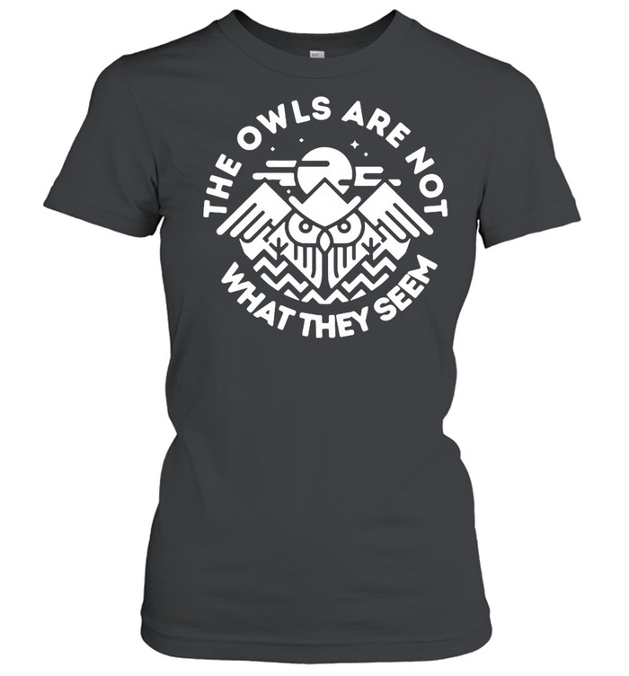 The owls are not what they seem logo shirt Classic Women's T-shirt