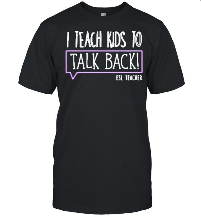 I teach kid to talk back est teacher shirt Classic Men's T-shirt