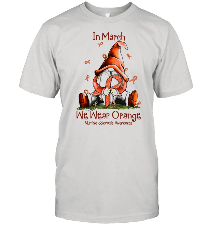Gnome In March We Wear Orange Multiple Sclerosis Awareness shirt