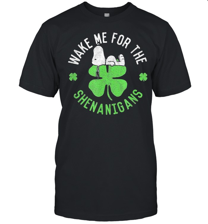 Wake Me For The Shenanigans Snoopy Patricks Day Shirt