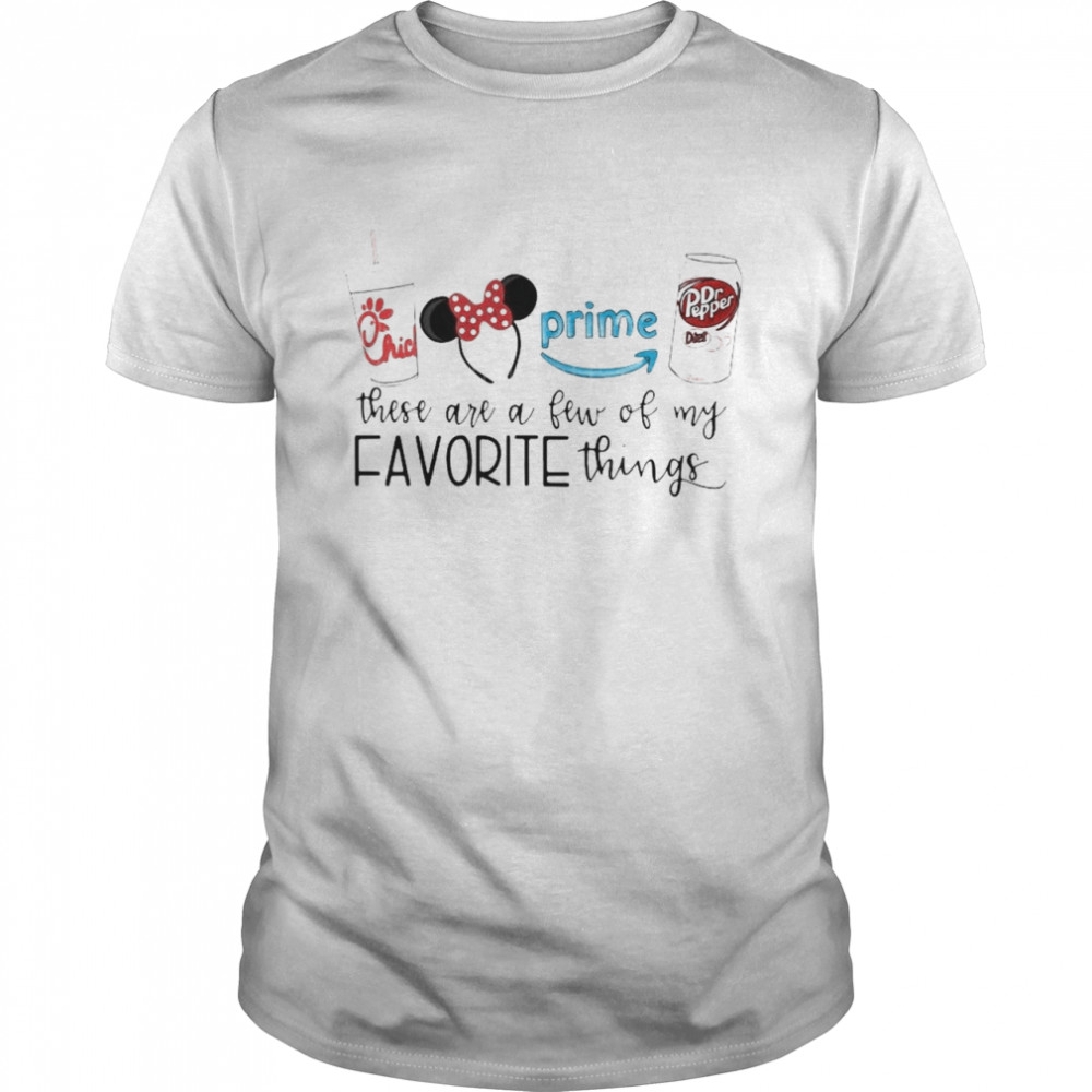 Chick-Fil-A Disney These Are A Few Of My Favorite Things shirt Classic Men's T-shirt