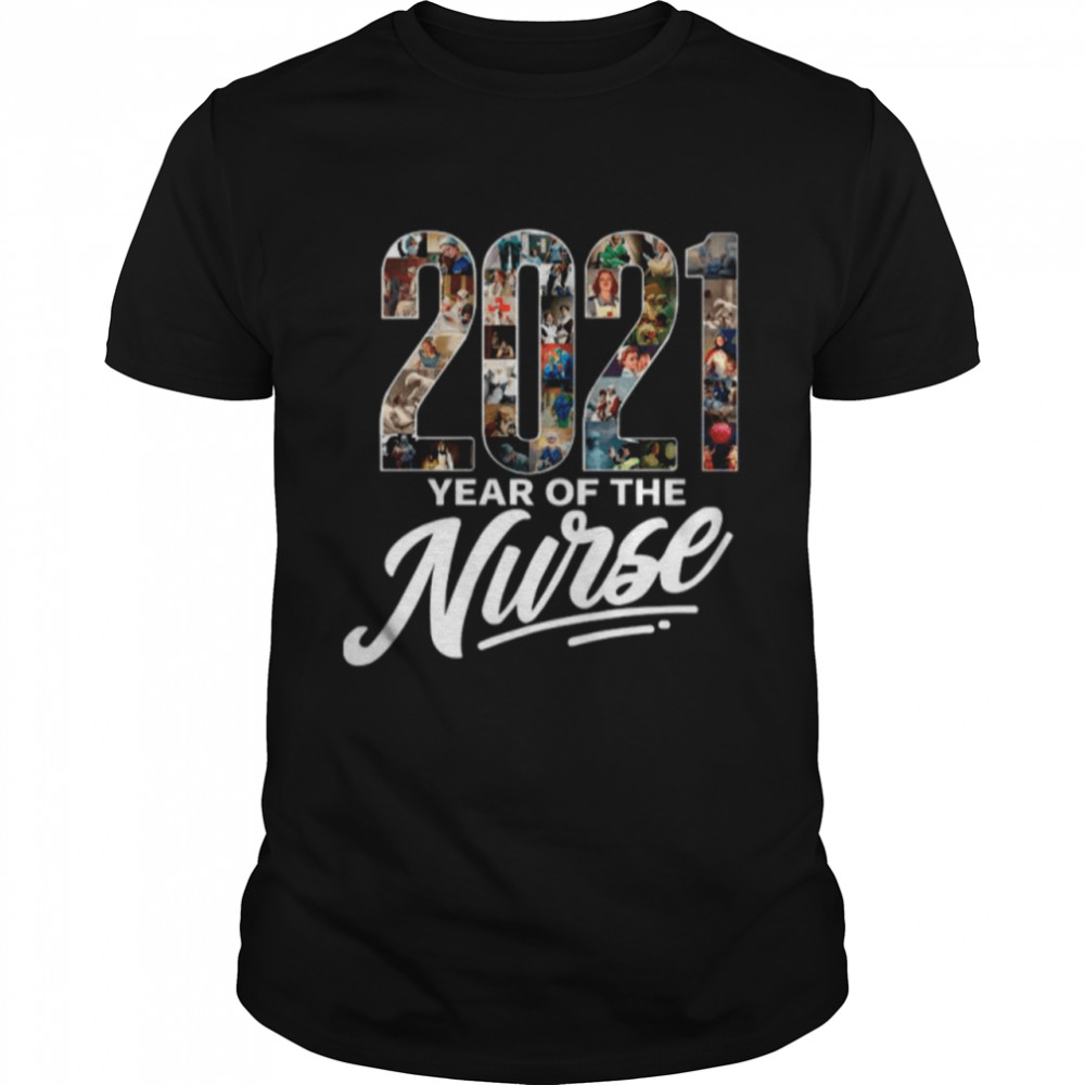 2021 Years Of The Nurse shirt