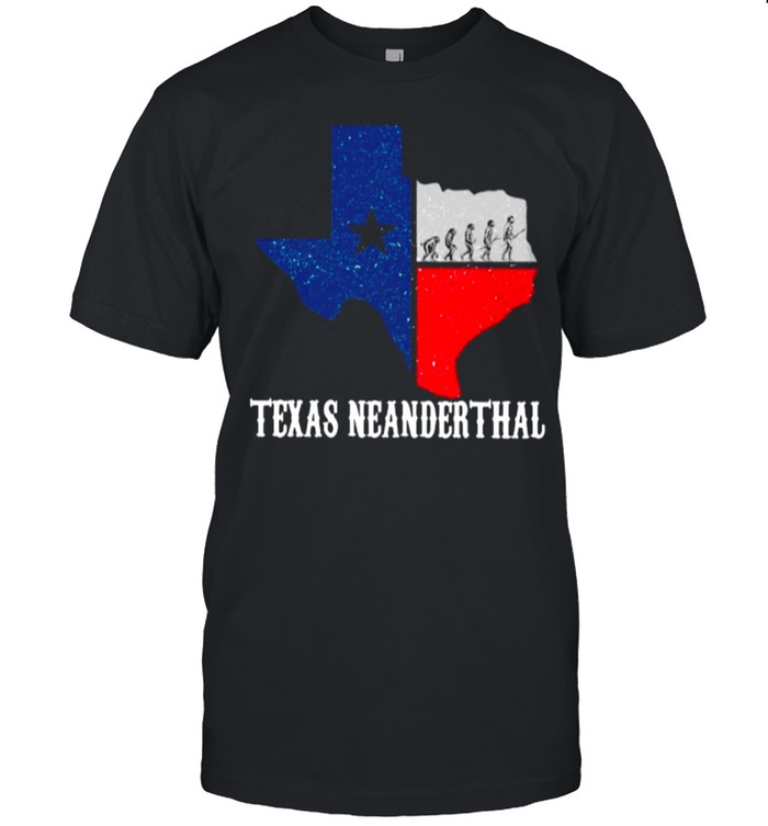 Texas Map Texas Neanderthal Thinking 2021 shirt