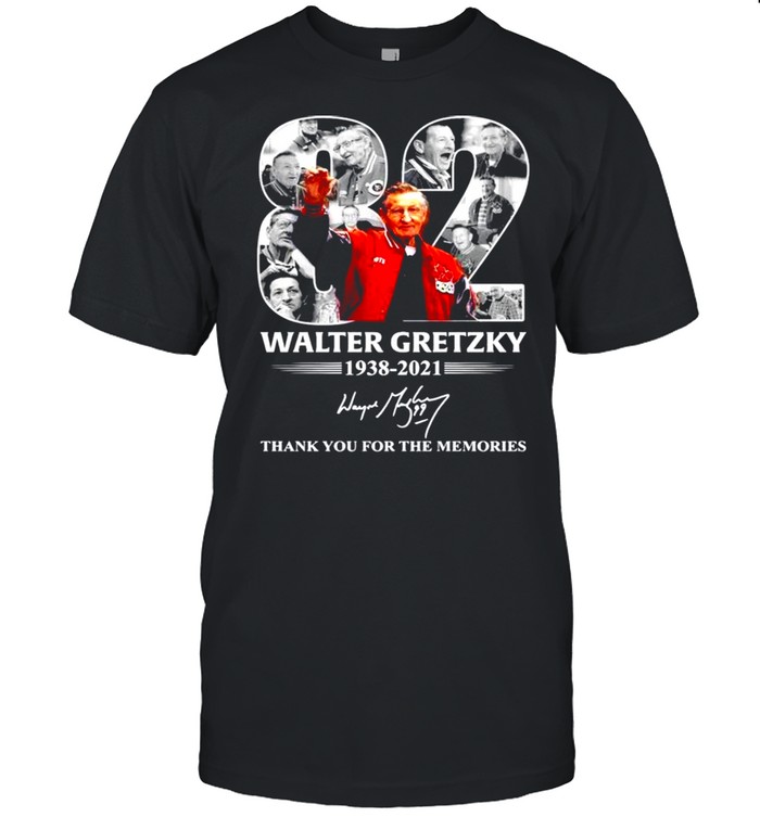 82 Walter Gretzky 1938 2021 thank you for the memories signature shirt