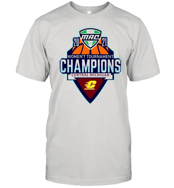 Central Michigan NCAA Mid-American 2021 women’s Tournament Champions shirt Classic Men's T-shirt