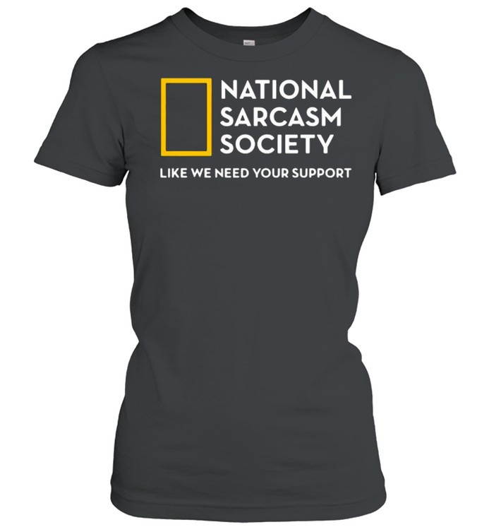 national sarcastic society shirt