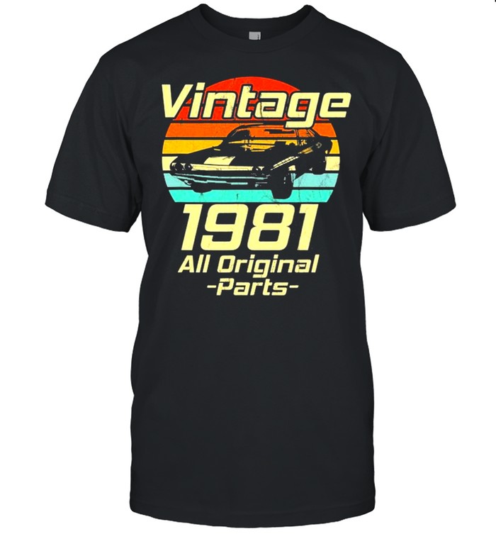 Vintage 1981 40Th Birthday Classic Muscle Car Lover Shirt