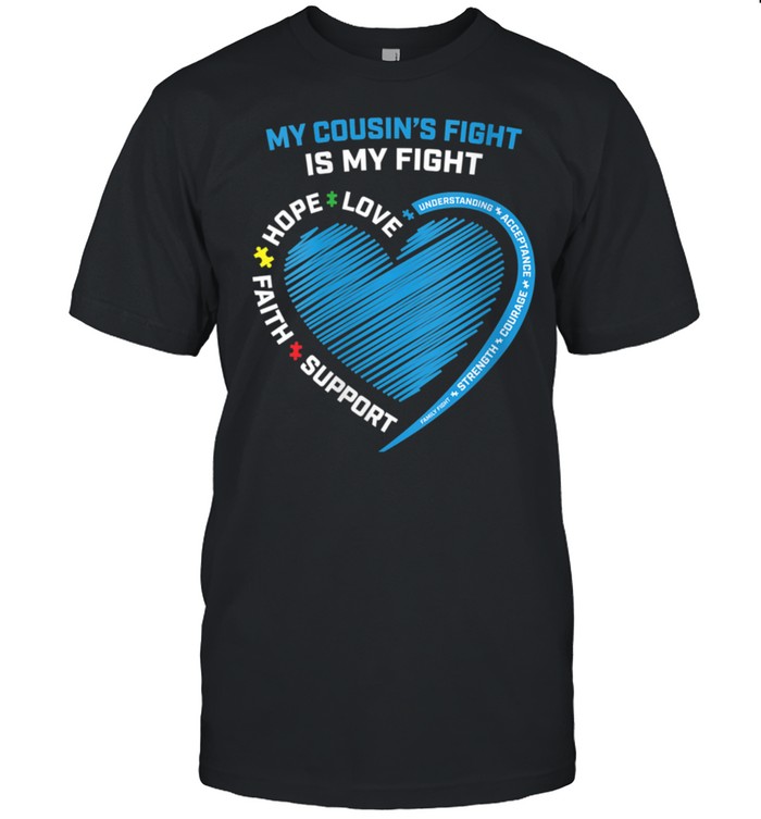 Womens We Wear Blue My Cousins Fight Is My Fight Autism Awareness shirt Classic Men's T-shirt