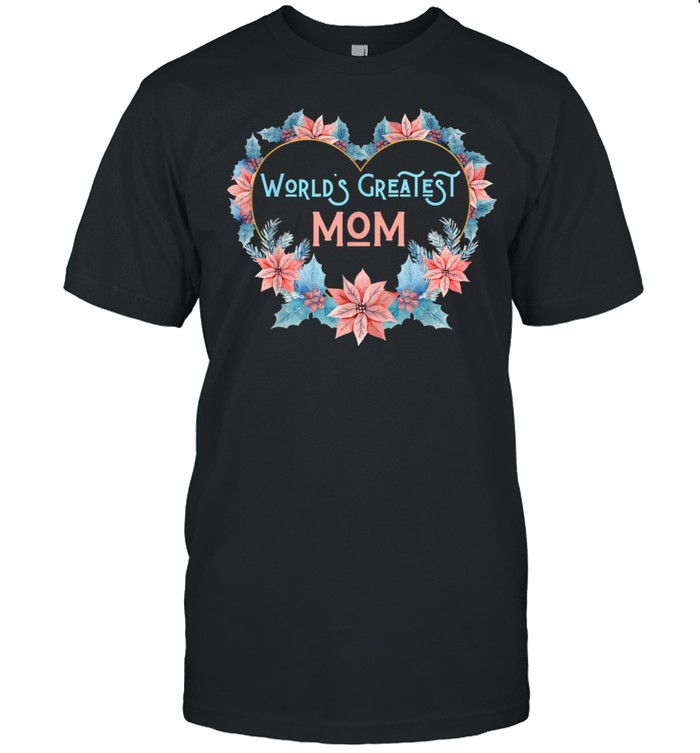 World’s Greatest Mom Spring Flowers Easter Mothers Day shirt Classic Men's T-shirt