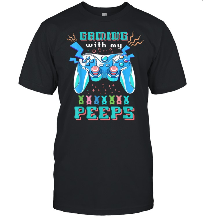 Gaming With My Easter Peeps Gaming Bunny shirt