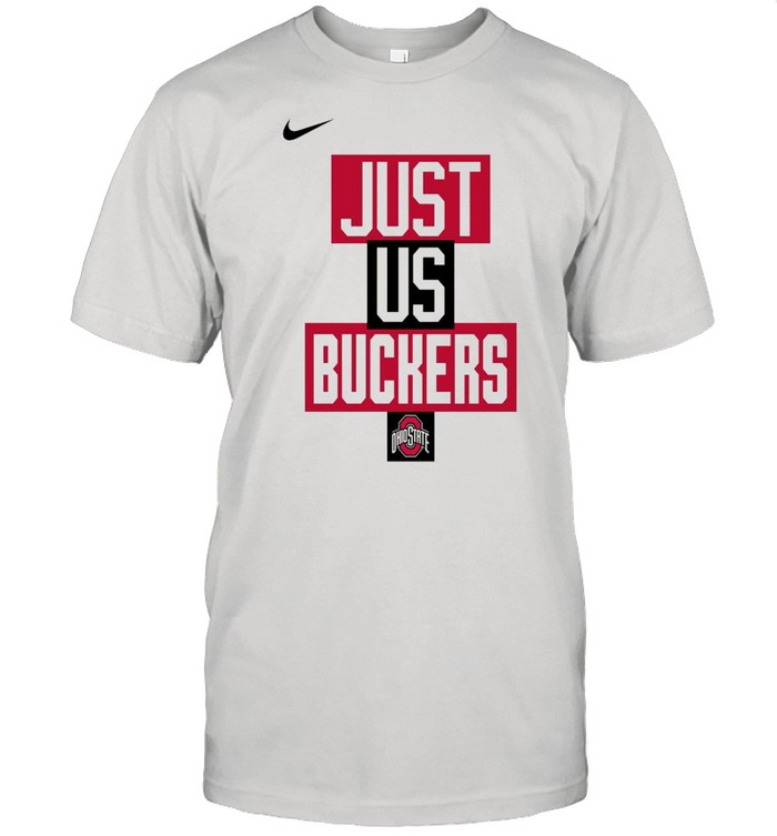 Ohio State Buckeyes Nike just us Buckeyes shirt