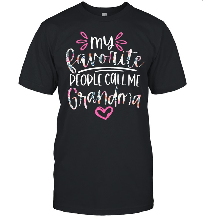 My Favorite People Call Me Grandma T-shirt