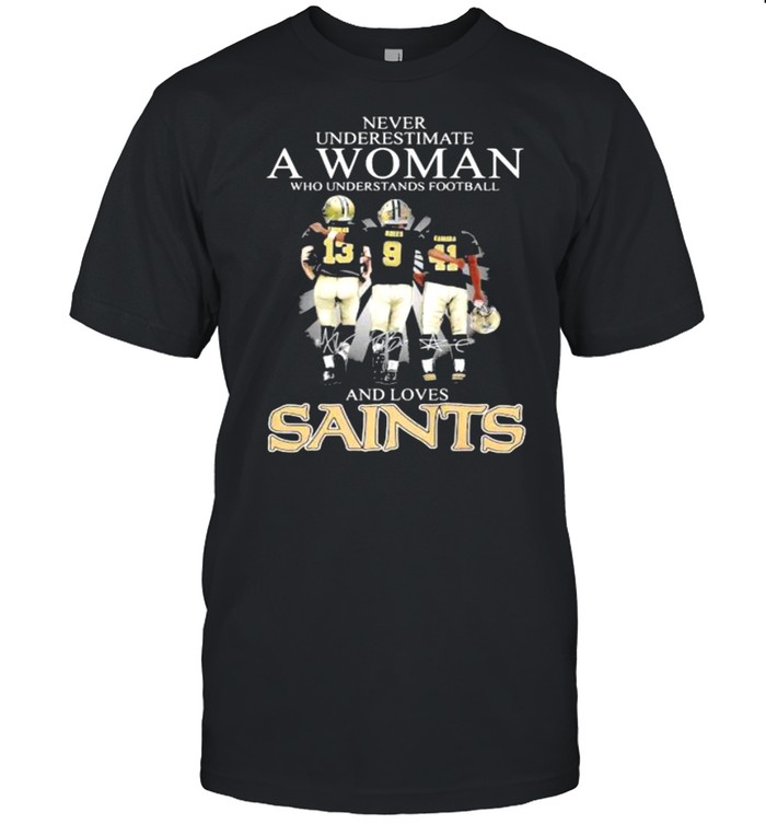 Never Underestimate A Woman Who Understands Football And Loves Saints Signature  Classic Men's T-shirt