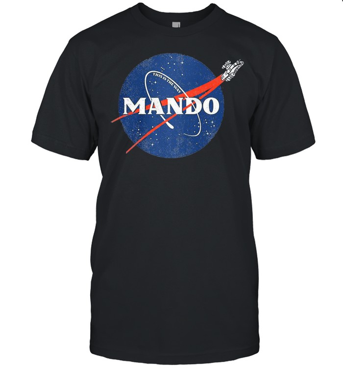 This is the way mando shirt