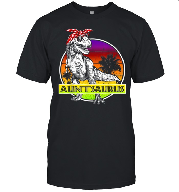 Auntsaurus T Rex Dinosaur Funny Aunt Saurus Family Matching Shirt