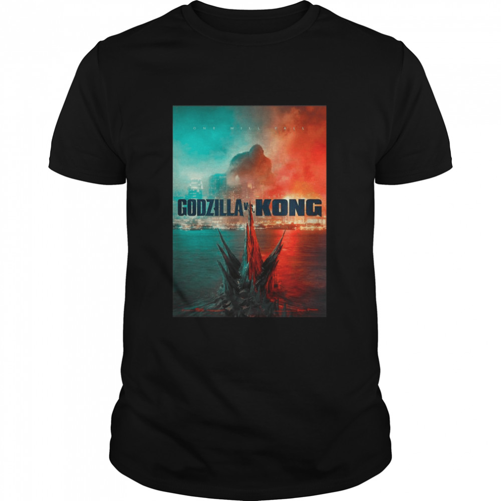Godzilla vs King Kong One Will fall 2021 shirt
