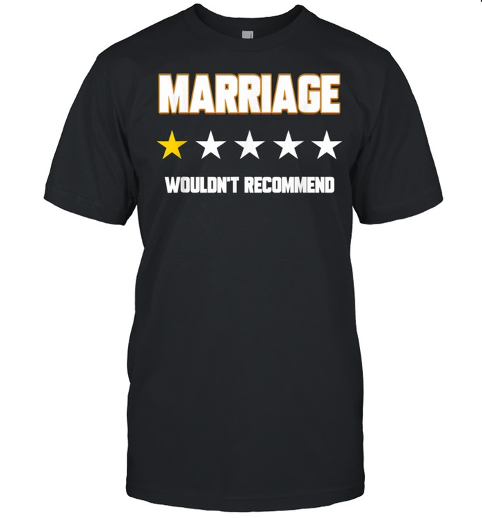 Marriage 15 Stars Wouldn't Recommend Divorce Shirt