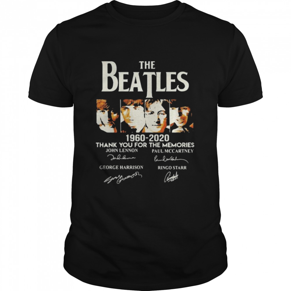 The Beatles 1960 2020 Thank You For The Memories Signature Shirt
