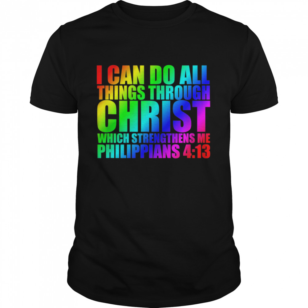 Philippians 413 Christian Themed Novelty shirt