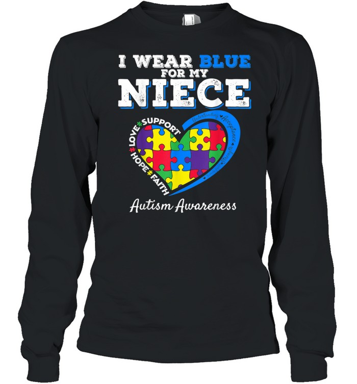 I Wear Blue For My Niece Aunt Uncle Autism Awareness  Long Sleeved T-shirt