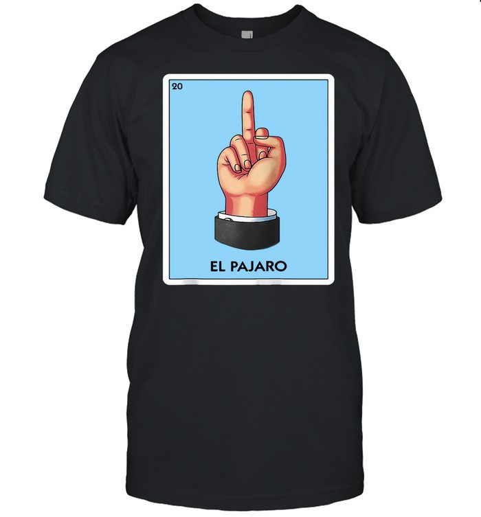 El Pajaro Flipping Bird Finger Mexican Card Game  Classic Men's T-shirt