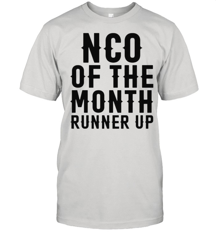 Nco of the month runner up shirt