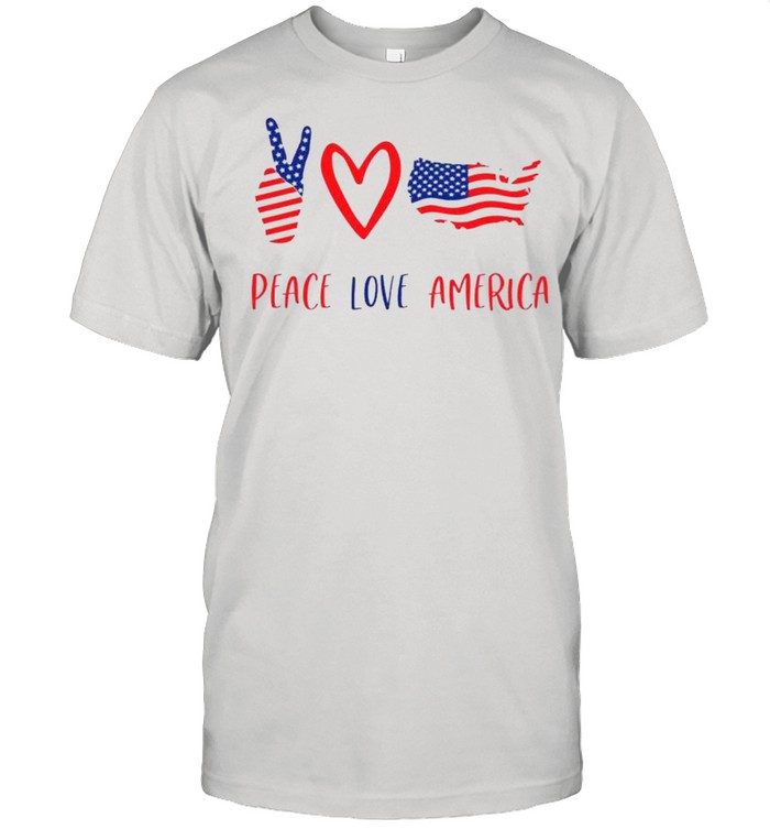 Independence Day 4th Of July Peace Love America shirt