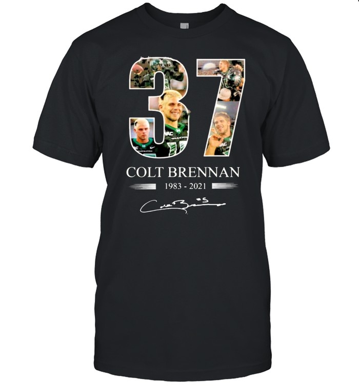37 RIP Colt Brennan 1983 2021 Thank You For The Memories shirt