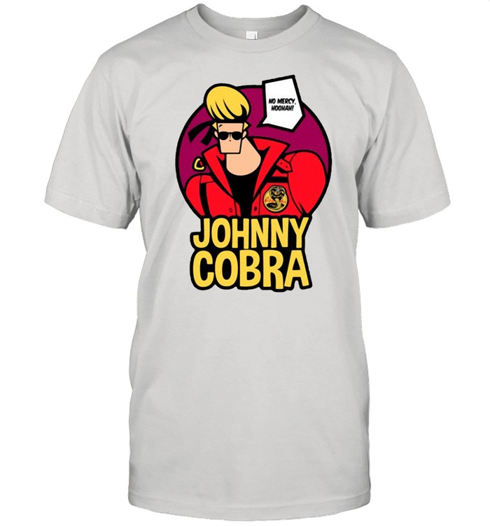 Cobra Kai Johnny Cobra No Mercy Hoohah shirt
