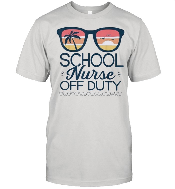 School Nurse Off Duty Sunglasses Beach Sunset shirt