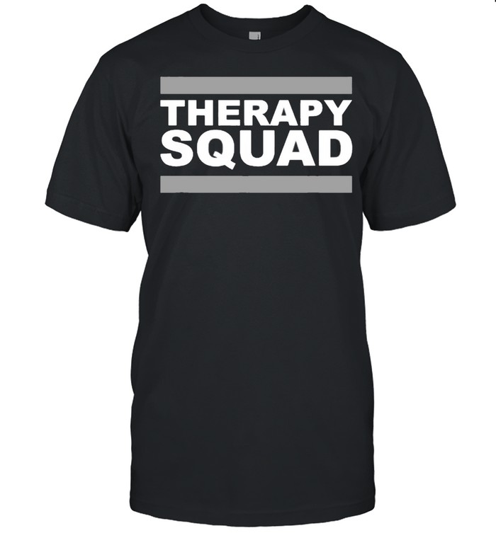 Therapy Squad Shirt
