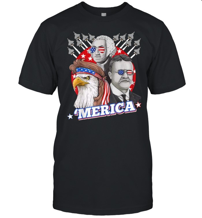 Washington Roosevelt Bald Eagle 4th Of July Patriotic Merica Shirt