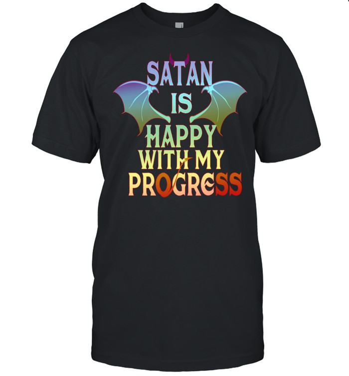 Satan Happy With My Progress Lucifer Occult Demonic Satanic shirt Classic Men's T-shirt