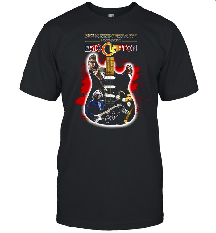 75th Anniversary 1945 2020 Eric Clapton Guitar Signature T-shirt