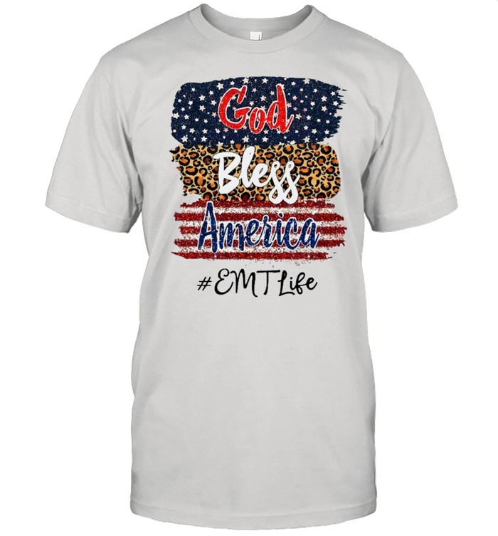 God Bless America EMT Life shirt