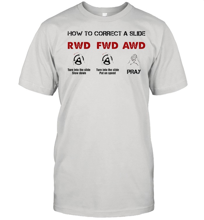 How to correct a slide RWD FWD AWD shirt