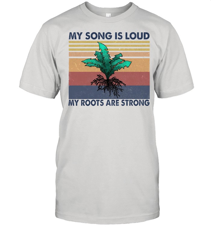 My song is loud my roots are strong vintage shirt Classic Men's T-shirt