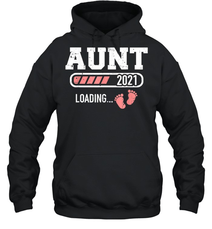 Aunt 2021 loading shirt Unisex Hoodie