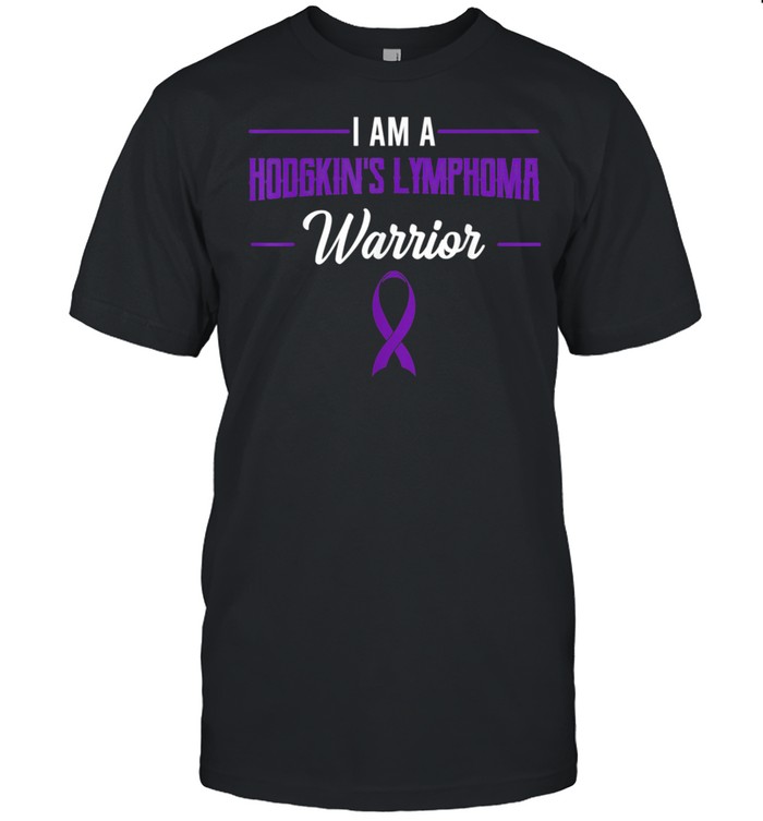 I Am a Hodgkin's Lymphoma Warrior Purple Awareness Ribbon shirt