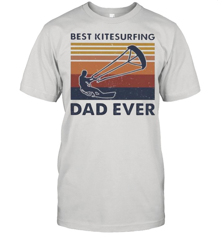 Best Kitesurfing Dad Ever Vintage Shirt