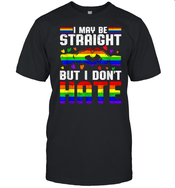 I Maybe Straight But I Dont Hate LGBT T- Classic Men's T-shirt