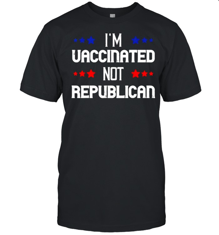 I’m Vaccinated Not Republican USA Politics T- Classic Men's T-shirt